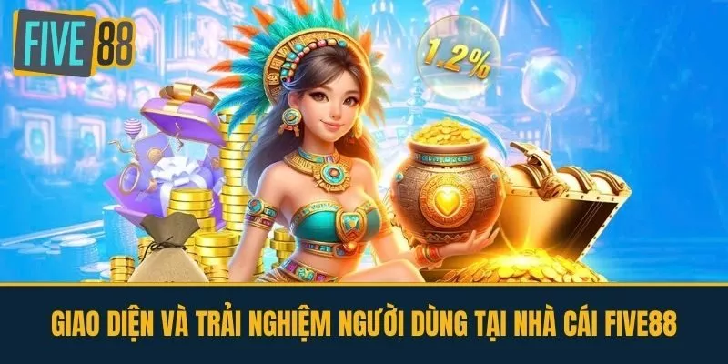 Giao Diện và Trải Nghiệm Người Dùng Tại Nhà Cái FIVE88